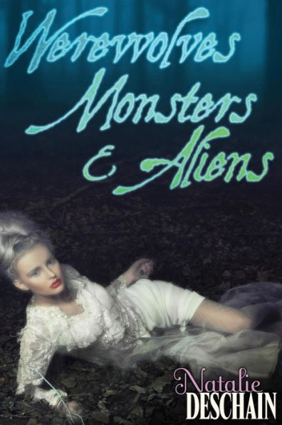 Werewolves, Monsters, and Aliens: Paranormal Erotic Novella 3-Pack