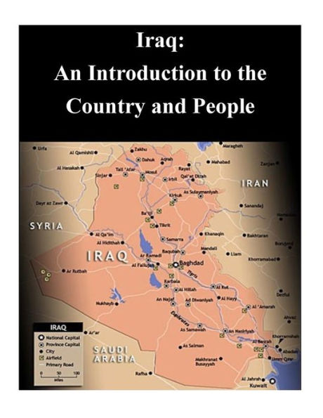 Iraq: An Introduction to the Country and People