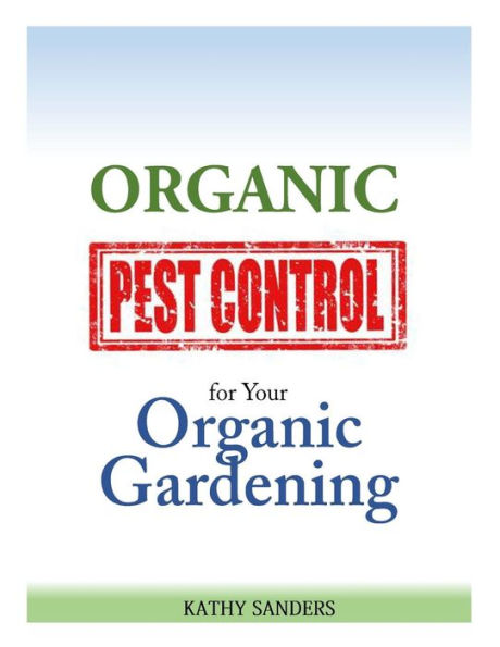 Organic Pest Control for your Gardening