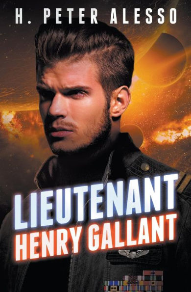 Lieutenant Henry Gallant (Henry Gallant Saga Book 2)