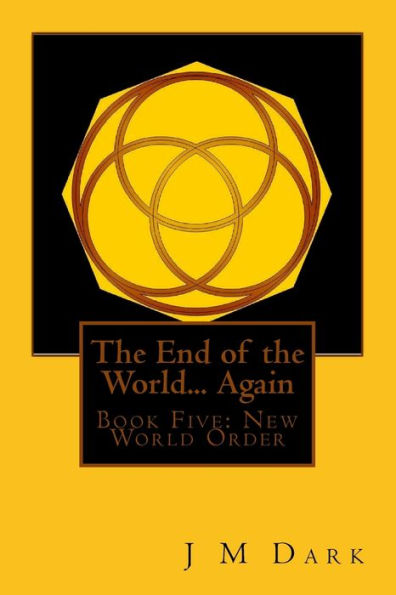 The End of the World... Again: Book Five: YodHeaVau