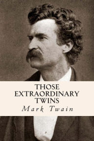 Title: Those Extraordinary Twins, Author: Mark Twain