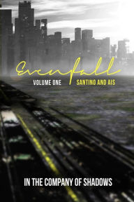 Title: Evenfall Volume I: Director's Cut, Author: Santino Hassell