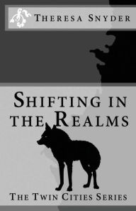 Title: Shifting in The Realms, Author: Theresa Snyder