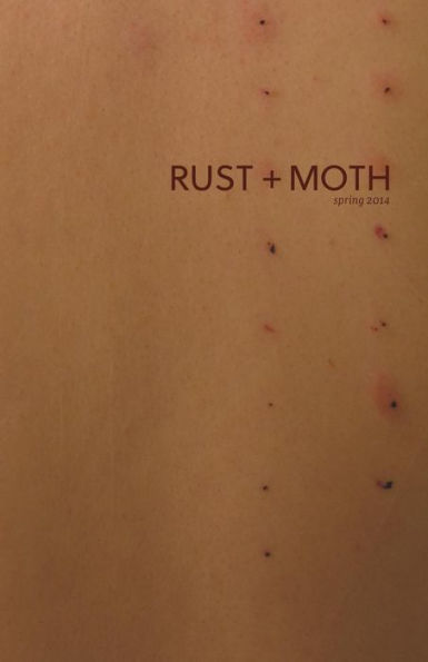 Rust + Moth: Spring 2014