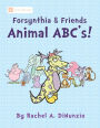 Forsynthia & Friends: Animal ABC's!