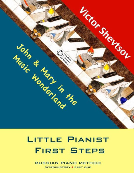Little Pianist First Steps: Introductory Part one
