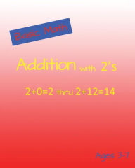 Title: Basic Math Addition with 2's, Author: Early Age Math