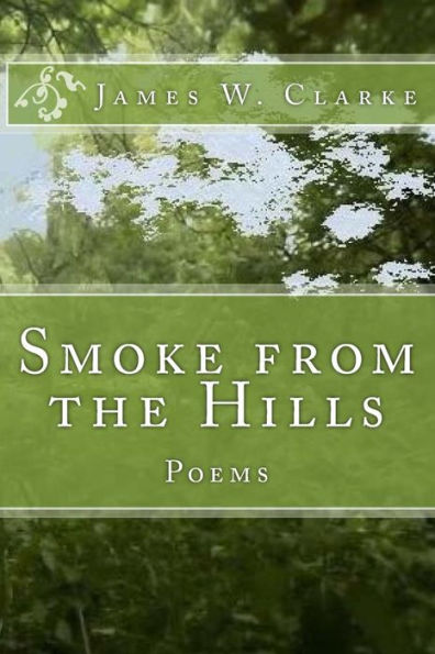 Smoke from the Hills: Poems