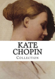 Kate Chopin, Collection