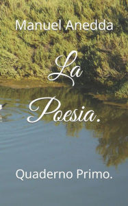 Title: La Poesia.: Quaderno Primo., Author: Manuel Anedda