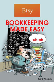 Title: Etsy Bookkeeping Made Easy, Author: Nick Vulich