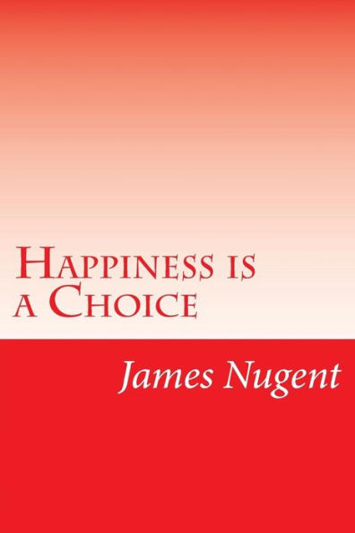 Happiness is a Choice