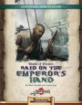 Islands of Plunder: Raid on the Emperor's Hand