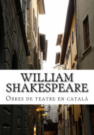 Title: William Shakespeare, Obres de teatre en catalá, Author: Joan Puig I Ferreter