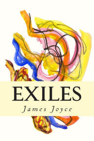 Title: Exiles, Author: James Joyce