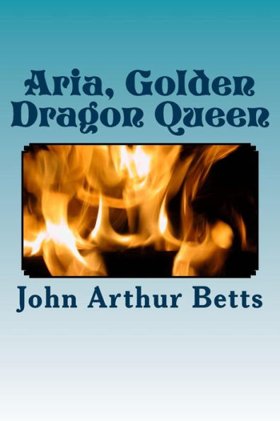 Aria, Golden Dragon Queen