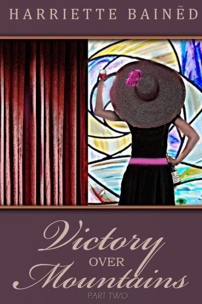 Victory Over Mountains (Part Two)