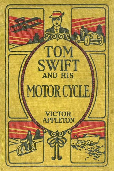 Tom Swift and His Motor Cycle: The 100th Anniversary Rewrite Project