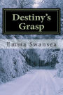 Destiny's Grasp: An Inescapable Love