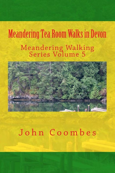 Meandering Tea Room Walks in Devon