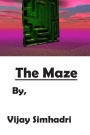 The Maze: (For Kids & Teenagers)