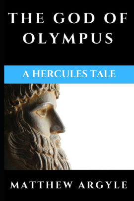The God Of Olympus By Matthew Argyle Paperback Barnes Noble