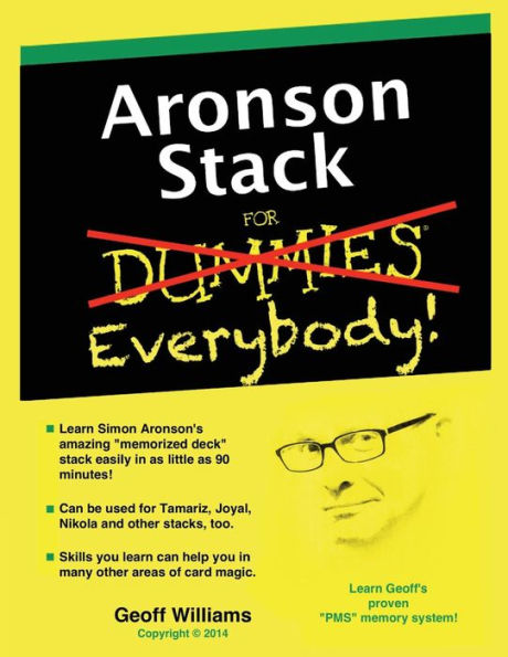 Aronson Stack for Everybody: A Magician's Guide to Memorizing the Aronson Stack