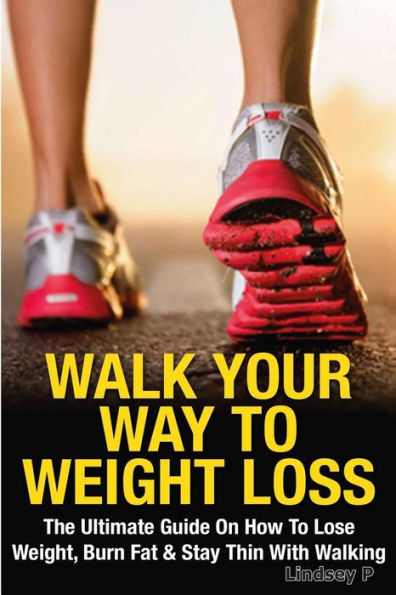 Walk Your Way To Weight Loss