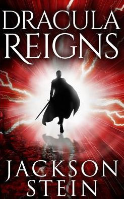 Dracula Reigns: A Paranormal Thriller