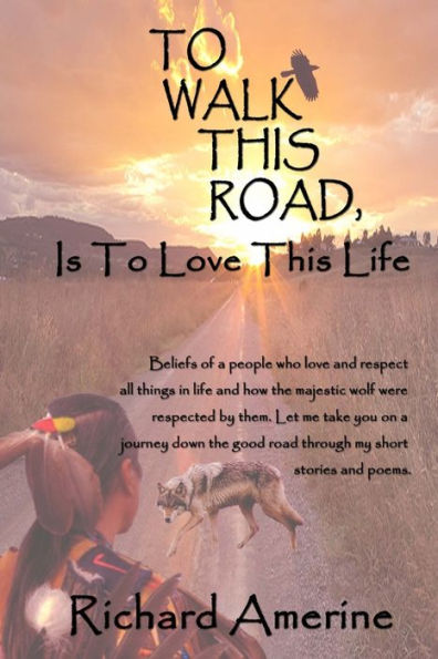 to Walk This Road is Love Life