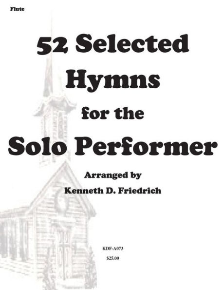 52 Selected Hymns for the Solo Performer-flute version