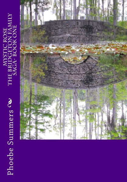 Mystic Rose: The Bridgeton Family Saga Book One