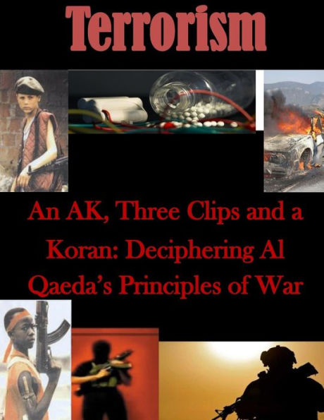 An AK, Three Clips and a Koran: Deciphering Al Qaeda's Principles of War