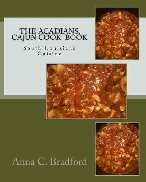 The Acadians, Cajun Cook Book: Cajun Cuisine