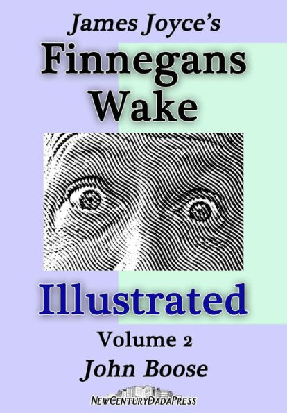 James Joyce's Finnegans Wake Illustrated: Volume 2