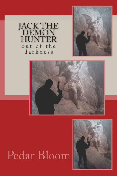 Jack the Demon Hunter: out of the darkness