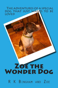 Title: Zoe the Wonder Dog, Author: Zoe Wonder Dog