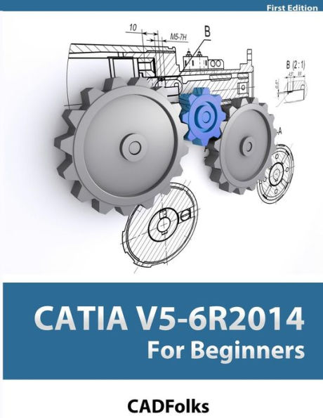 CATIA V5-6R2014 For Beginners