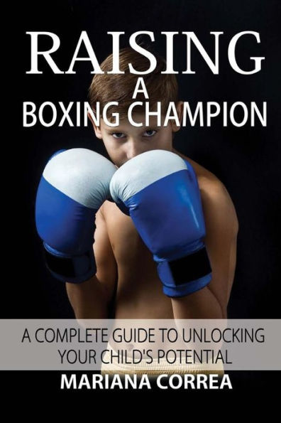 Raising a Boxing Champion