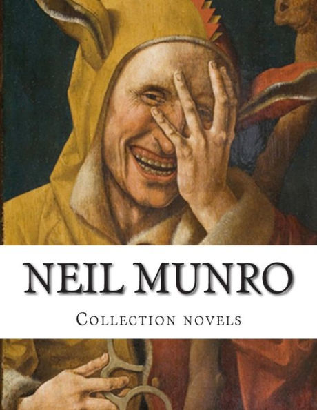 Neil Munro Collection novels