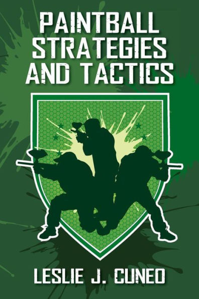 Paintball Strategies and Tactics