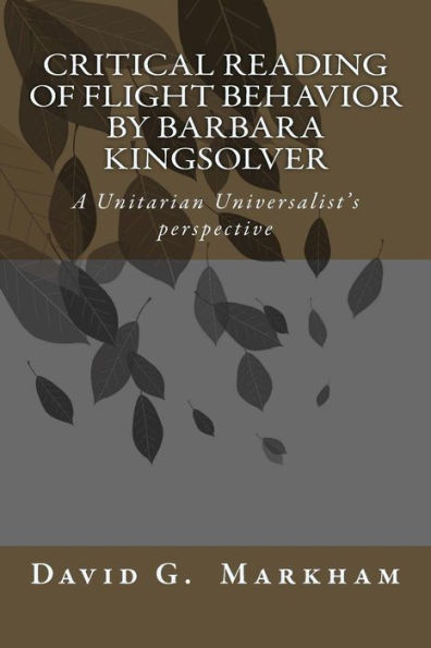 Critical reading of Flight Behavior by Barbara Kingsolver: A Unitarian Universalist's perspective