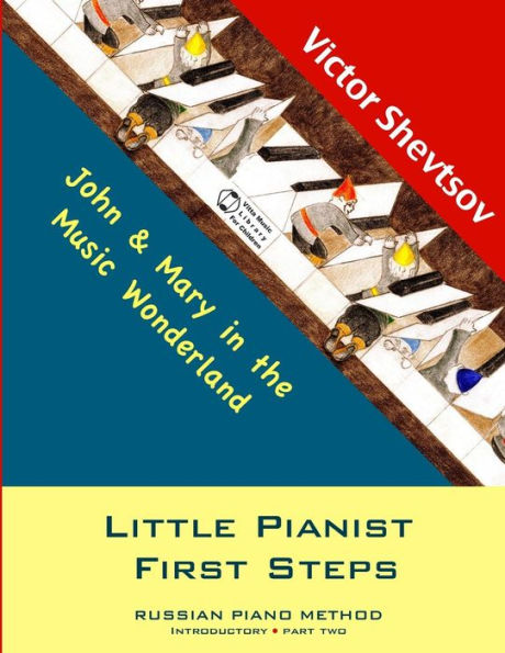 Little Pianist First Steps: Introductory Part Two