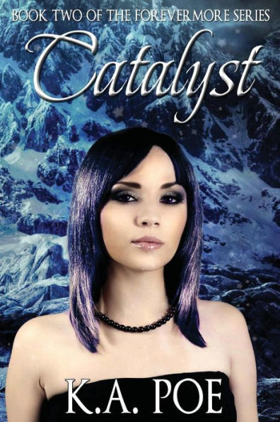 Catalyst (Forevermore, Book Two)
