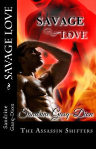 Title: Savage Love: The Assassin Shifters, Author: Jennifer Jacobson