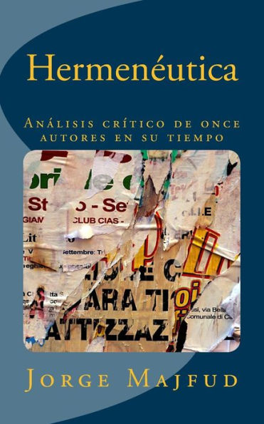 Hermeneutica: An lisis cr tico de once autores en su tiempo