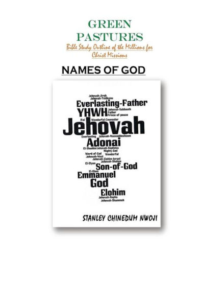 Names of God: A Study of the Names of God as Revealed in Scriptures