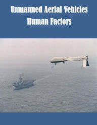 Title: Unmanned Aerial Vehicles Human Factors, Author: Federal Aviation Administration