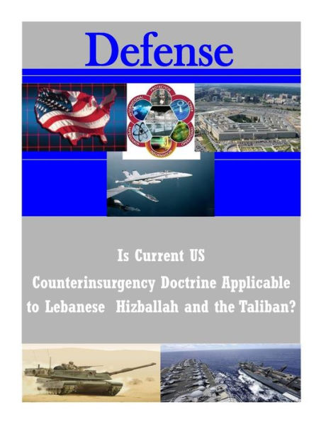Is Current US Counterinsurgency Doctrine Applicable to Lebanese Hizballah and the Taliban?